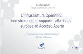 L'infrastruttura OpenAIRE: uno strumento di supporto alla ...puma.isti.cnr.it › rmydownload.php?filename=cnr.isti › ... · OA EU Pilot (2009)! Support EC’s and ERC Open Access