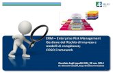 ERM Enterprise Risk Management Gestione del Rischio di ... · funzione delle decisioni del management (determinante quindi la definizione delle ... UNI ISO 31000 “Gestione del rischio