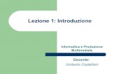 Lezione 1: Introduzioneprofs.sci.univr.it/~castella/InfoProgMM2012-2013/Lez01_intro.pdf · Organizzazione del corso Lezioni con proiezione di lucidi Esercitazioni in laboratorio Materiale
