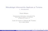 Metodologie Informatiche Applicate al Turismo - 1 ...pages.di.unipi.it/milazzo/teaching/old/AA1213-MetodiInf/slides/1-Introduzione.pdfIl Web nel turismo L’utilizzo di tecnologie