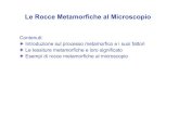 Le Rocce Metamorfiche al Microscopio - Unifem.docente.unife.it/franca.siena/materiale-didattic... · 5°C/km 35°C/km 50°C/km 120°C/km Essendo T e P i fattori del metamorfismo,