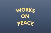 Presentazione standard di PowerPoint › file › presentazioneworksonpeace.pdf · year,as the second Transnational Meeting in Poland was coming up, whose theme was «Peace»,the