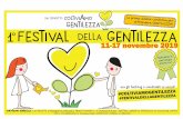 LA GENTILEZZA - Eventi e Sagrenella settimana dall’11 al 17 novembre raccoglie e segnala attività ed eventi che si svolgono in Italia e che hanno scelto di aderire al marchio FESTIVAL