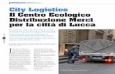 City Logistics Il Centro Ecologico Distribuzione Merci per ... · La ﬁ gura 3 illustra il “percorso” che la città di Lucca ha sviluppato sul tema della logistica urbana nel