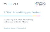 Il Web Advertising per l’estero - DigIT Export › kdocs › 1960592 › Promos_Italia...Il Web Advertising per l’estero Web Advertising Seach Engine Advertising Social Advertising