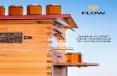 ARNIA FLOW® HIVE MANUALE DI ISTRUZIONI · 2019-01-17 · arnia Flow Hive e dei favi. Benvenuto in questo innovativo metodo di fare apicoltura. Per saperne di più sulla tua arnia