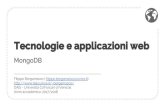 Anno accademico: 2017/2018 DAIS - Università Ca’Foscari di …bergamasco/teachingfiles/webtech/10... · 2019-11-11 · Document Mapping ODM tra Javascript e MongoDB Permette di