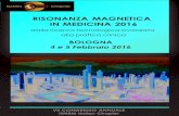IN MEDICINA 2016 - AINR · Risonanza Magnetica in Medicina 2016: dalla ricerca tecnologica avanzata alla pratica clinica Bologna, 4-5 Febbraio 2016 La quota di iscrizione comprende