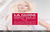 LA GUIDA - wella.com€¦ · SI POSSONO DIRE TANTE COSE IN APPENA 140 CARATTERI. ... E ricorda: la tua presenza sui social media è un'estensione del tuo marchio e del tuo salone,