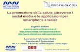 La promozione della salute attraverso i social media e le ...€¦ · E. Santoro, Milano 28 settembre 2015 • Cittadini e pazienti, soprattutto tra i più giovani, usano intensamente