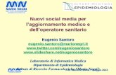 Nuovi social media per - 3Bi · 2014-04-29 · E. Santoro, Biella 7 maggio 2013 Linee guida per la comunicazione on line in tema di tutela e promozione della salute (MIN SAL - UNIV.