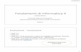 Fondamenti di informatica 4 · 2017-04-10 · Metadato: attributo strutturato del documento per il suo reperimento. Attribuzione manuale o automatica. Schema di matadati: dichiarazione