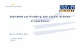 Borsa Italiana Spa...performance di un mercato Gli indici sono espressi in punti indice. Il punto indice è un numero puro che rappresenta il valore unitario dell’indice. 0 i it