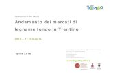 Osservatorio del Legno Andamento dei mercati di legname tondo … Mercato... · 2019-12-17 · Osservatorio del Legno Andamento dei mercati di legname tondo in Trentino 2018 – 1°