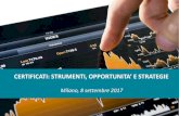 Milano 22 aprile 2016 CERTIICATI: STRUMENTI, OPPORTUNITA’ E …€¦ · Cert-X di EuroTLX, mercati nei quali il ruolo del market maker è quello di garantirne la liquidità . COSA