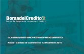 GLI STRUMENTI INNOVATIVI DI FINANZIAMENTO Pavia - …...GLI STRUMENTI INNOVATIVI DI FINANZIAMENTO Pavia - Camera di Commercio, 13 Dicembre 2016 ... Si iscrive al sito web ed inserisce