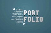 portfolio - WordPress.com · portfolio ‹pootfóuliou› s. ingl. [dall’ital. por-tafoglio, di cui ha anche i varî sign.], usato in ital. al masch. (e per lo più pronunciato