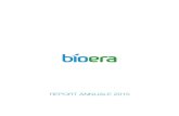 REPORT ANNUALE 2015 - Bioera BILANCIO 2015 - 04.pdf · BILANCIO 2015 7 Signori Azionisti, a corredo del bilancio consolidato e del bilancio di esercizio di Bioera S.p.A. relativi