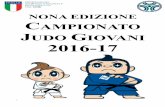 NONA EDIZIONE CAMPIONATO JUDO GIOVANI 2016-17 · Campionato Judo Giovani Allenamento di Avviamento alle Gare 2016-2017 Regolamento Tecnico Regolamento federale FIJLKAM. Proposta di