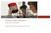 Premessa - Emaferesi · 2020-01-15 · Raccolta Donazione sangue intero “aziendale” e in convenzione 39,75 1 Trasformazione ... legislazione appropria- emostasi tezza emoderivati