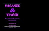 VACANZE VIAGGI - docvadis - sito creato dai medici per i ... · VACANZE VIAGGI Una guida per le persone con il diabete & dott. Giancarlo De Giuli ... a mano e non riposti in valige