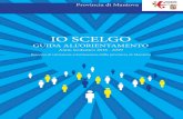 IO SCELGO - Provincia di Mantova...La Guida all’Orientamento che anche quest’anno la Provincia di Mantova attraverso il Servizio Istruzione e Orientamento ha predisposto per voi