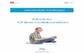 Modulo Online Collaboration · online e mobile: memorizzazione di documenti e file condivisi, accesso ad una serie di applicazioni e strumenti online. Riferimento Syllabus 1.2.2 Illustrare