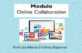 Prof.ssa Maria Cristina Daperno - Liceo Scientifico e ...liceocuneo.it/wp-content/uploads/Mod7_OnlineCollaboration_slides.pdf · 1.2.1 Comprendere in quali modi il cloud computing