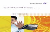Alcatel-Lucent 8SERIES Molto più di un semplice telefono! · comunicazione unificata alla gestione della sicurezza, dei viaggi e delle sale ... Aggiungete altre funzioni e tasti