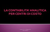 Lezione n° 12 - 10 Maggio 2013 Alberto Balducci · La suddivisione in centri di responsabilità consente l’individuazione dei responsabili delle unità organizzative dellazienda