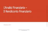 L’Analisi Finanziaria – Il Rendiconto Finanziario E · 2019-06-04 · Analisi dei flussi di cassa –Rendiconto Finanziario 6 In definitiva il Rendiconto Finanziario analizza