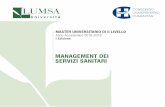 manegment dei servizi sanitari · I contenuti del Master riguarderanno gli aspetti gestionali, organizzative e di direzione delle strutture sanitarie e socioassistenziali, attraverso