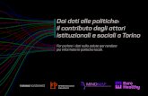 Dai dati alle politiche: il contributo degli attori …...4 Dai dati alle politiche: il contributo degli attori istituzionali e sociali a Torino IL PROCESSO Lo scopo di questo processo