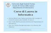 Corso di Laurea in Informaticalaurea.educ.di.unito.it/files/2615/3863/8868/Presenta...Università degli Studi di Torino, Corso di Laurea in Informatica - 24 settembre 2018 1 Università