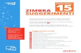 ZIMBRA SUGGERIMENTIQuesta guida presenta i 15 principali suggerimenti Zimbra, pensati per aiutarti a ottimizzare il tuo utilizzo di Zimbra. Se trovi utili questi suggerimenti, prova