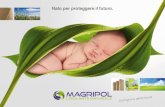 Nato per proteggere il futuro. - HAGA AG Naturbaustoffe · I prodotti Magripol, grazie alle fibre naturali utilizzate (finezza, lunghezza, tenacità) e al metodo di fabbricazione