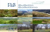 FLS Bulletin FSP Bollettino - Amazon Web Services€¦ · vi tradizionali pressoché naturali. Valle di Muggio TI Bözen AG Ecomuseum Simplon VS Soulce JU Seetal AG Nr. 38, September