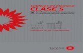 CLASE 5 - Tatano energie rinnovabili · PDF file La nueva gama de calderas en Clase 5, disponible de 23 a 400 kW, garantiza un rendimiento que es significativamente más alto que los