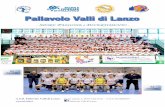 SPORT, PASSIONE e DIVERTIMENTO - Pallavolo Valli di Lanzo · alla ribalta della scena sportiva piemontese con rinnovato entusiasmo dall’annata sportiva 2006/2007. Sotto la guida