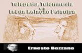Ernesto Bozzano - ebookespirita.org · Ernesto Bozzano - Telepatia, Telemnesia e la legge del rapporto psichico Tipografia Dante, Città della Pieve, 1928 Cornelis Barend - O Pintor