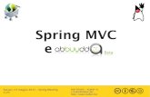 Spring MVC · PDF file

Sassari, 21 maggio 2011 – Spring Meeting 1/25 Ivan Ricotti - eLabor sc i.ricotti@elabor.biz   Spring MVC e