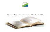 Piano delle Prestazioni 2013 - Abruzzo€¦ · tro Àato puntuali riferimenti nellam ito del DPEFR 2013-2015, nella parte dedicata alla modernizzazione delle Istituzioni, ed in particolare