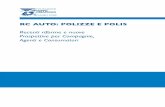 RC AUTO: POLIZZE E POLIS€¦ · del singolo rapporto assicurativo per poi affrontare la tematica del-la gestione della pluralità di contratti, confluenti nel c. d. “portafo-glio