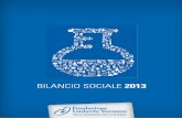 BILANCIO SOCIALE 2013 - Fondazione Umberto Veronesi€¦ · la Ricerca si è tradotta in indicazioni di Prevenzione utili e in modelli di vita salutari, diffusi attraverso ini- ziative
