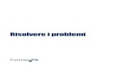 Risolvere i problemi - Formezegov.formez.it/sites/all/files/risolvere_problemi.pdf · Questo materiale didattico è distribuito con la licenza Creative Commons Attribuzione - Condividi