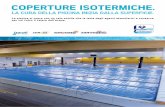 COPERTURE ISOTERMICHE. - · PDF file COPERTURE ISOTERMICHE ISOROLL Copertura Isotermica Isoroll Standard e Light. Isotermica multistrato per piscine residenziali e pubbliche. Copertura