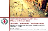 CLOUD COMPUTING SUMMIT 2015 Milano, 25 febbraio 2015 …€¦ · l’Associazione Milano Smart City L’Amministrazione ha ormai da tempo intrapreso una serie di iniziative finalizzate