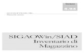 SIGAOWin/SIAD Inventario di Magazzino · inventario fisico di magazzino, gestite tramite SigaoWin/SIAD, in modo efficace ed efficiente. Alcune considerazioni preliminari Premettiamo