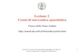Lezione 2 Cenni di meccanica quantistica · 2015-09-16 · Lezione n.2 Cenni di meccanica quantistica- M. Bruzzi Laurea magistrale in Ingegneria Sommario 1. Introduzione - Funzioni