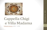 6 no Cappella Chigi e Villa Madama - WordPress.com · L’ architettura di Raffaello •I principali riferimenti di Raffaello per i suoi progetti di architettura sono le opere degli